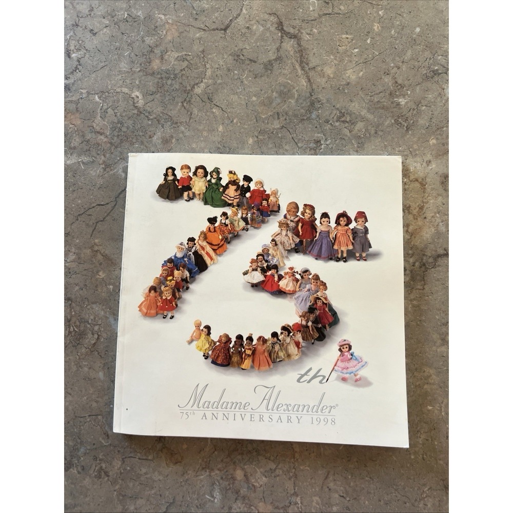 1998 Madame Alexander 75th Anniversary Doll Book